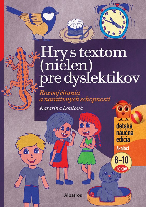 Kniha Hry s textom (nielen) pre dyslektikov Katarína Loulová