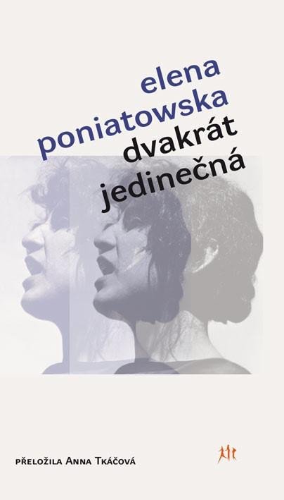 Βιβλίο Dvakrát jedinečná Elena Poniatowska