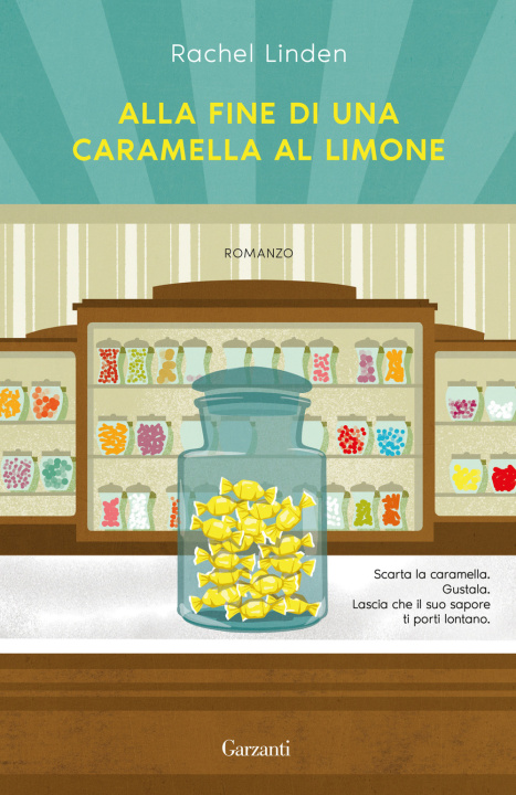 Könyv Alla fine di una caramella al limone Rachel Linden