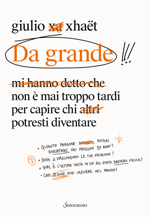Boek Da grande. Non è mai troppo tardi per capire chi potresti diventare Giulio Xhaët