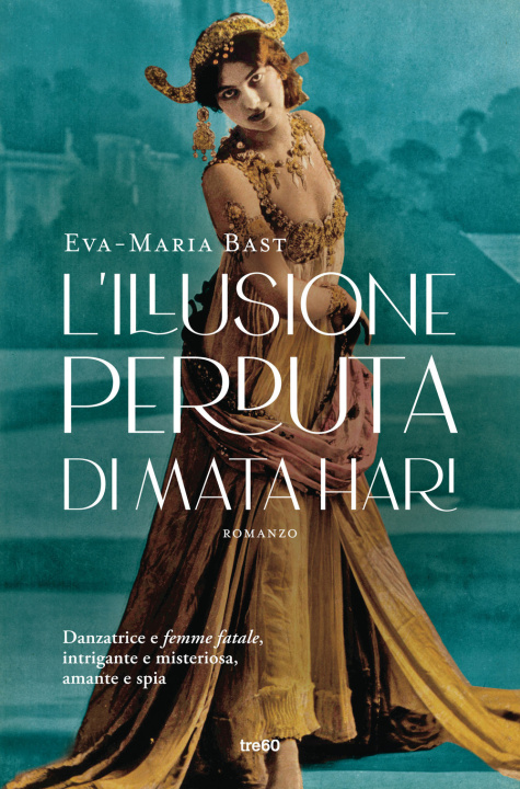 Kniha illusione perduta di Mata Hari Eva-Maria Bast