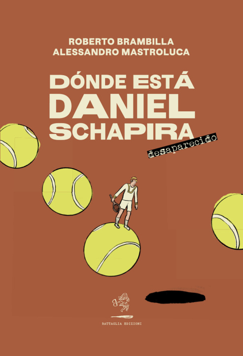 Kniha Dónde está Daniel Schapira. Desaparecido Roberto Brambilla