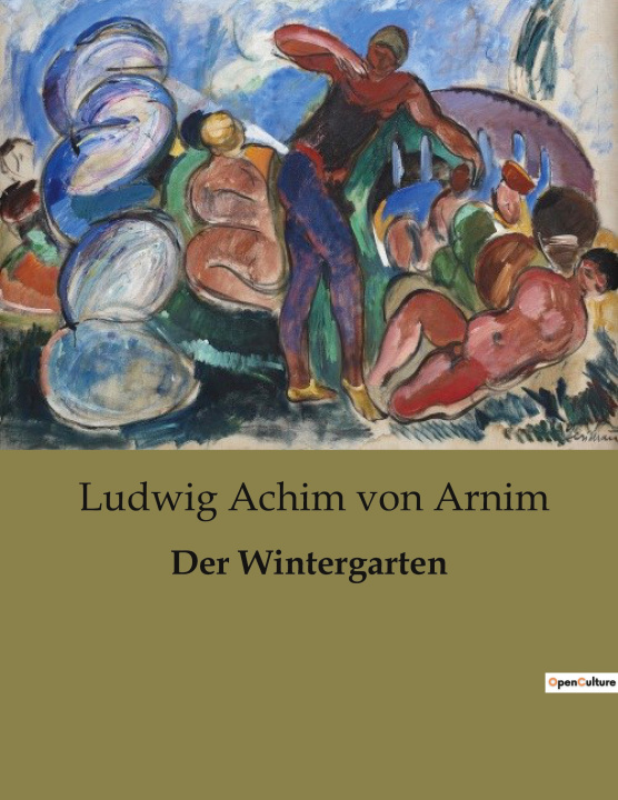Knjiga Der Wintergarten von Arnim