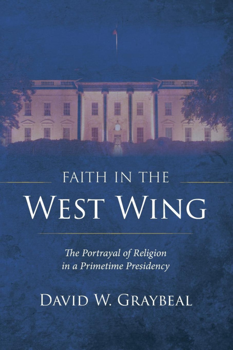 Libro Faith in The West Wing 