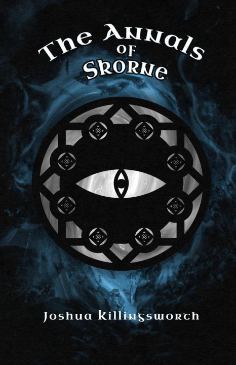 Knjiga The Annals of Skorne Joshua Killingsworth