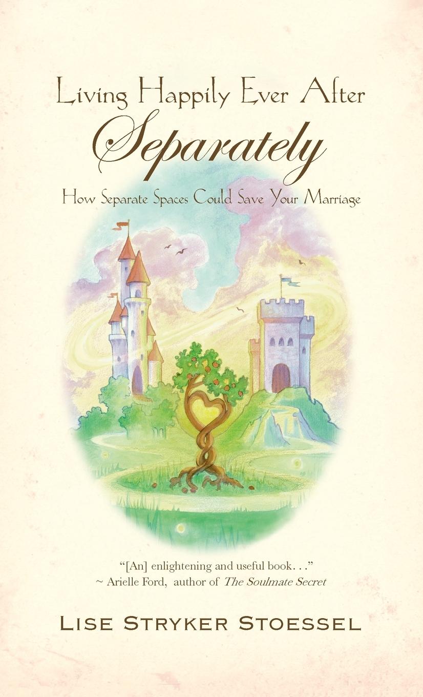 Carte Living Happily Ever After--Separately Lise Stryker Stoessel