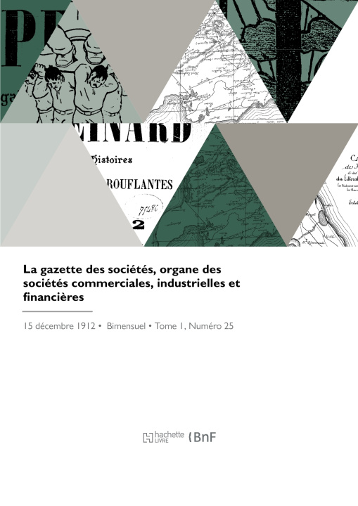 Könyv La gazette des sociétés, organe des sociétés commerciales, industrielles et financières Rodolphe Rousseau