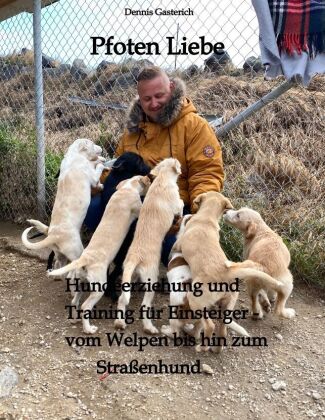 Kniha Pfoten Liebe Dennis Gasterich