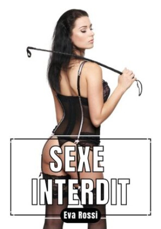 Knjiga Sexe Interdit Eva Rossi
