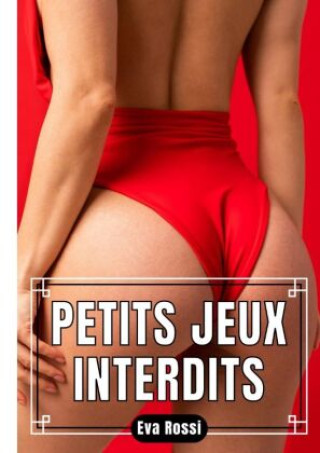 Knjiga Petits Jeux Interdits Eva Rossi