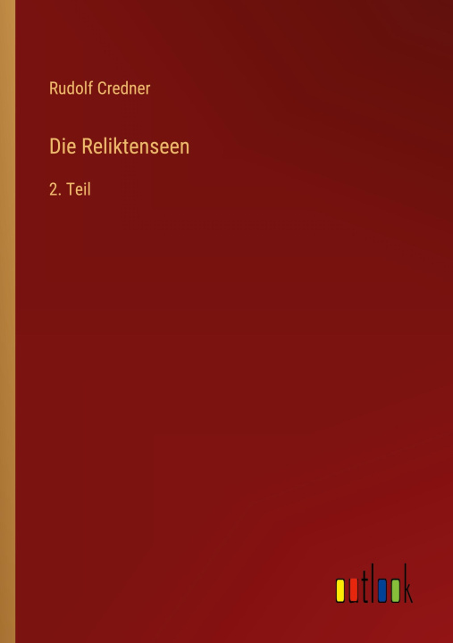 Knjiga Die Reliktenseen Rudolf Credner