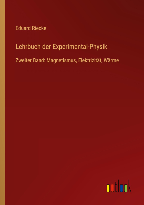 Kniha Lehrbuch der Experimental-Physik Eduard Riecke