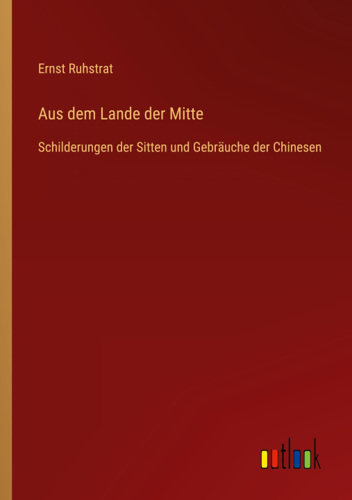Carte Aus dem Lande der Mitte Ernst Ruhstrat