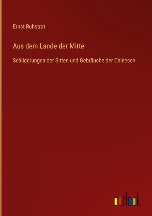 Carte Aus dem Lande der Mitte Ernst Ruhstrat
