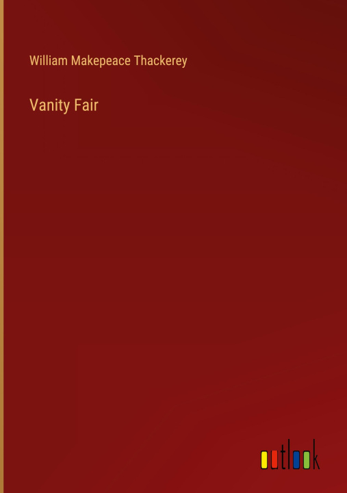 Book Vanity Fair William Makepeace Thackerey