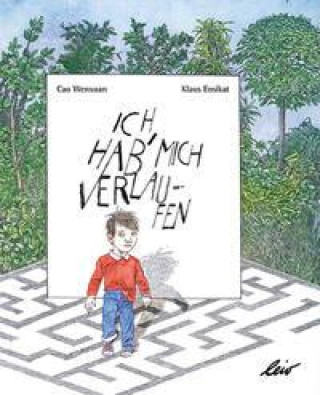 Knjiga Ich hab mich verlaufen Klaus Ensikat