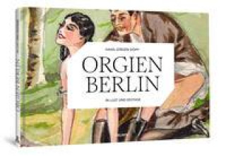 Könyv ORGIEN BERLIN - In Lust und Ekstase 