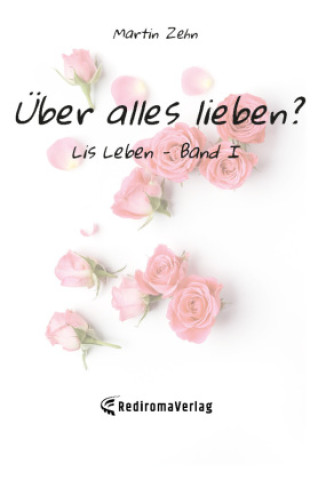 Boek Über alles lieben? Martin Zehn