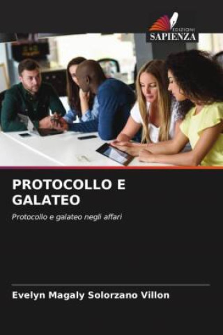 Knjiga PROTOCOLLO E GALATEO Evelyn Magaly Solórzano Villón
