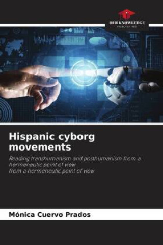 Knjiga Hispanic cyborg movements Mónica Cuervo Prados