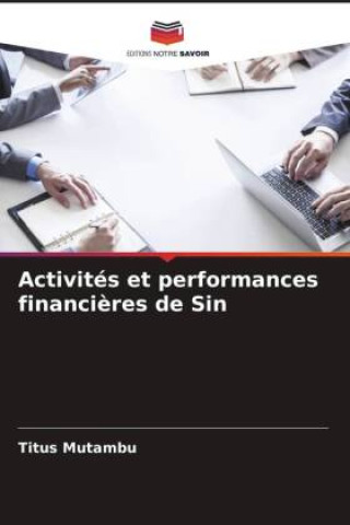 Boek Activités et performances financi?res de Sin Titus Mutambu