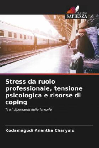 Książka Stress da ruolo professionale, tensione psicologica e risorse di coping 