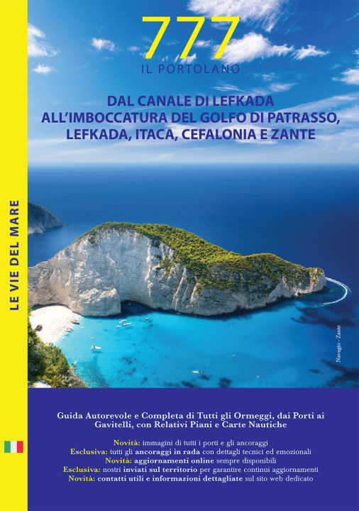 Kniha Dal canale di Lefkada all'imboccatura del golfo di Patrasso, Lefkada, Itaca, Cefalonia e Zante. Il Portolano. 777 porti e ancoraggi Dario Silvestro