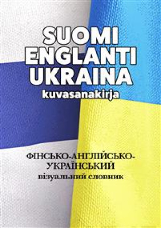 Książka Suomi-englanti-ukraina kuvasanakirja Tuomas Kilpi