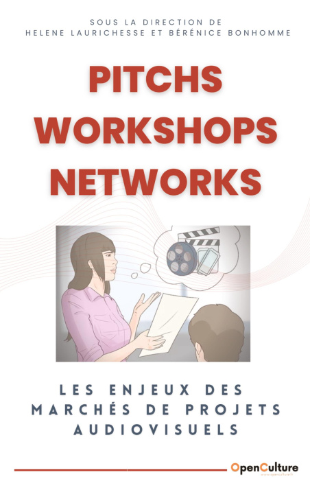 Könyv Pitchs, Workshops, Networks Bérénice Bonhomme