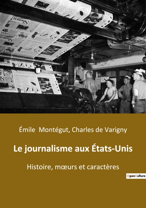 Kniha Le journalisme aux États-Unis Charles de Varigny