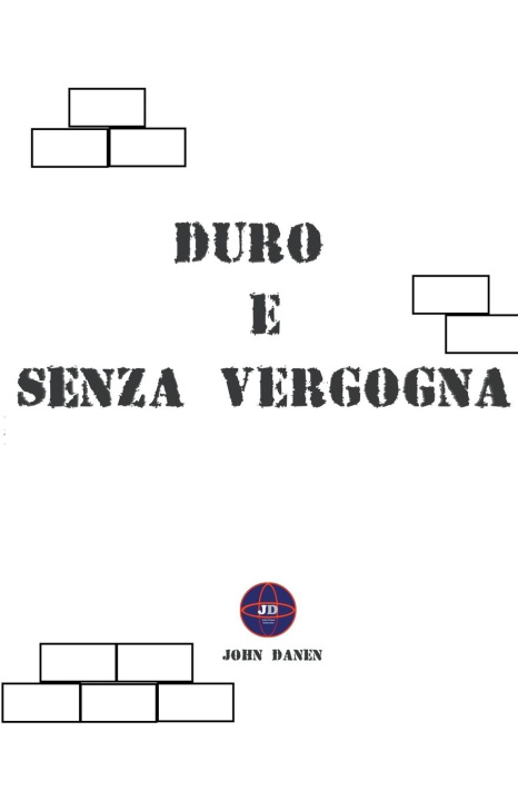 Buch Duro e Senza Vergogna John Danen