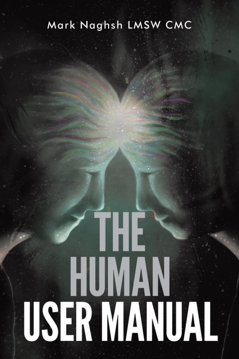 Knjiga The Human User Manual Mark Naghsh