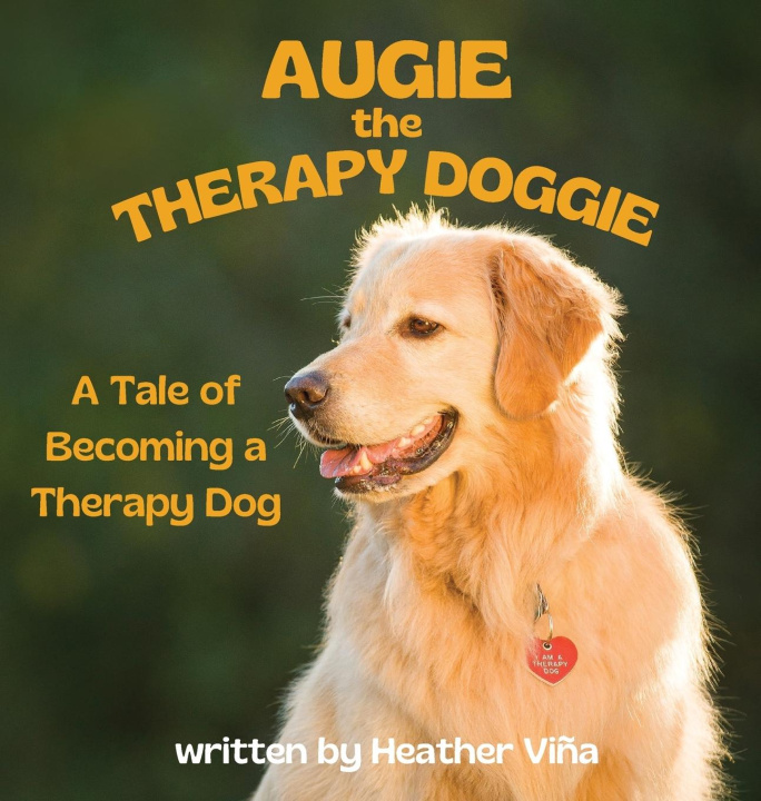Carte Augie the Therapy Doggie - The Tale of Becoming a Therapy Dog 