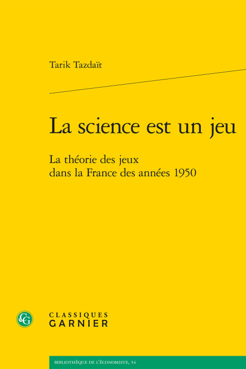 Knjiga La science est un jeu - la théorie des jeux dans la france des années 1950 Tazdait tarik