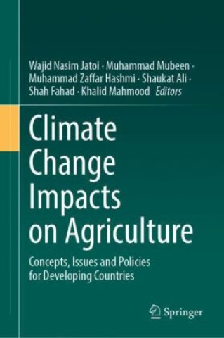 Книга Climate Change Impacts on Agriculture Wajid Nasim Jatoi