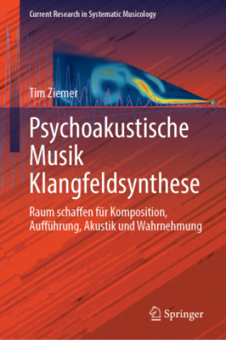 Книга Psychoakustische Musik Klangfeldsynthese Tim Ziemer