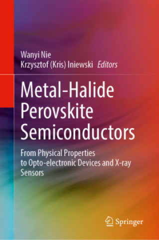 Kniha Metal-Halide Perovskite Semiconductors Wanyi Nie