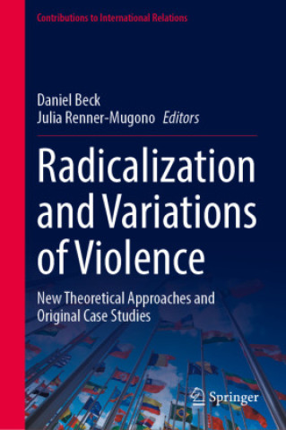 Kniha Radicalization and Variations of Violence Daniel Beck