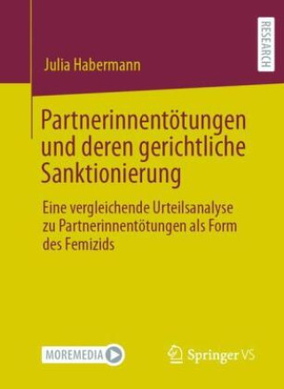 Knjiga Partnerinnentötungen und deren gerichtliche Sanktionierung Julia Habermann