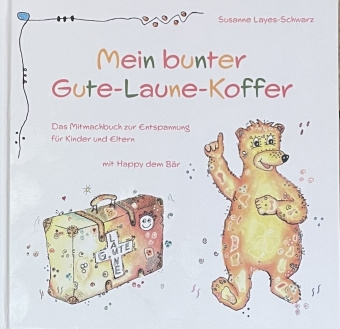 Kniha Mein bunter Gute-Laune-Koffer Susanne Layes-Schwarz
