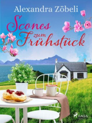 Knjiga Scones zum Frühstück Alexandra Zöbeli