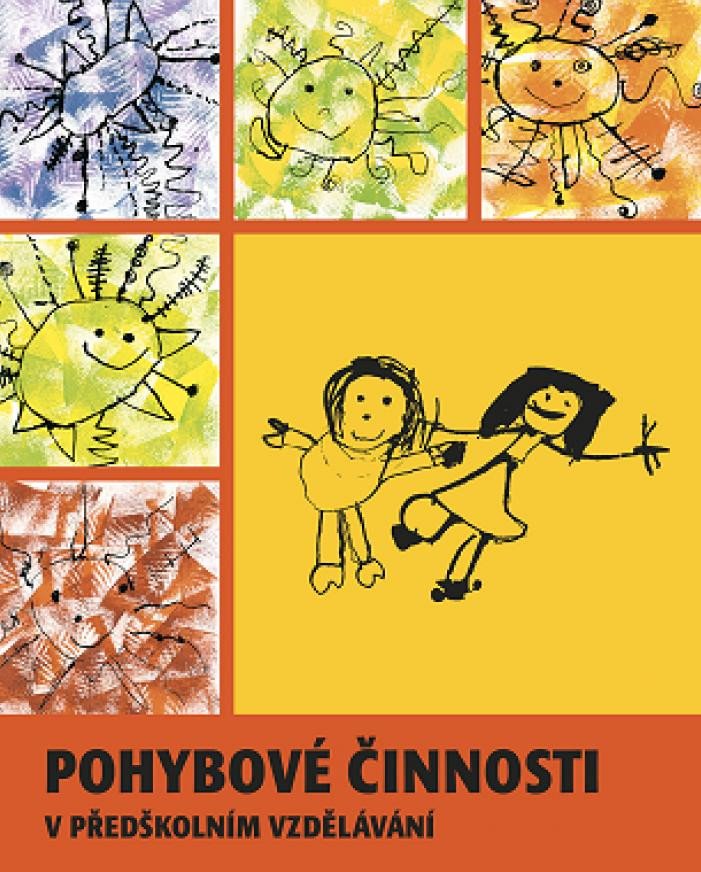 Kniha Pohybové činnosti v předškolním vzdělávání Hana Dvořáková