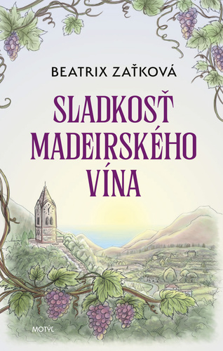 Kniha Sladkosť madeirského vína Beatrix Zaťková