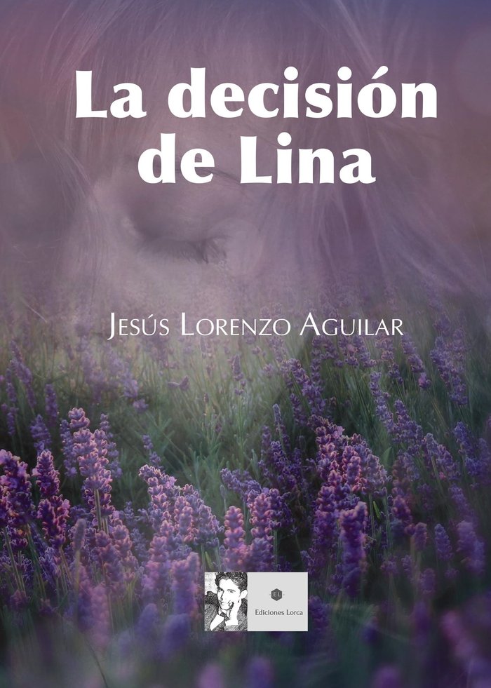 Kniha LA DECISIÓN DE LINA LORENZO AGUILAR