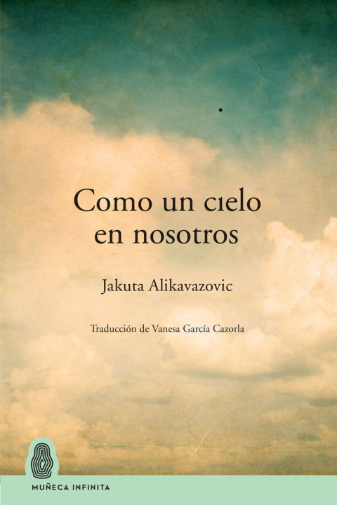 Könyv COMO UN CIELO EN NOSOTROS ALIKAVAZOVIC