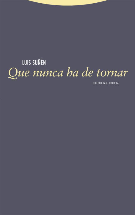 Knjiga QUE NUNCA HA DE TORNAR SUÑEN