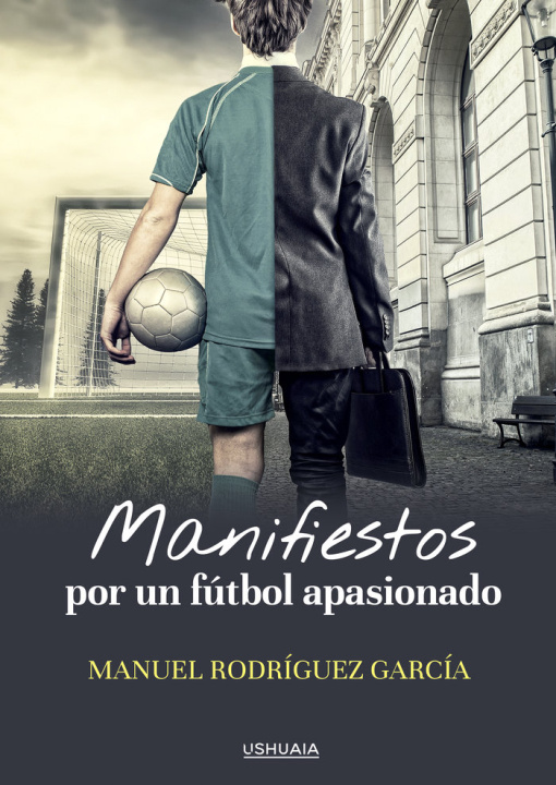 Könyv Manifiestos por un fútbol apasionado Rodríguez García