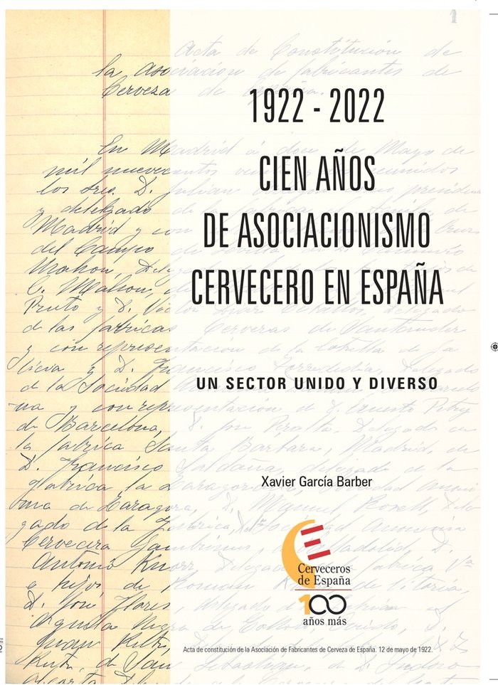 Kniha 1922 2022 CIEN AÑOS DE ASOCIACIONISMO CERVECERO EN ESPAÑA GARCIA BARBER