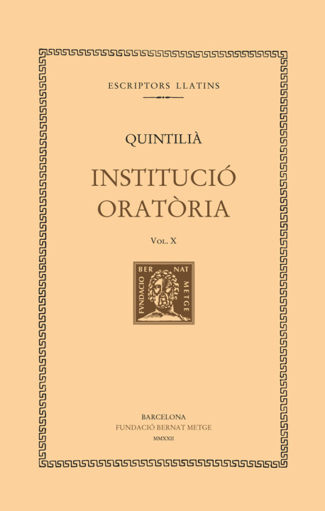 Carte INSTITUCIO ORATORIA (VOL. X). LLIBRE XI QUINTILIA