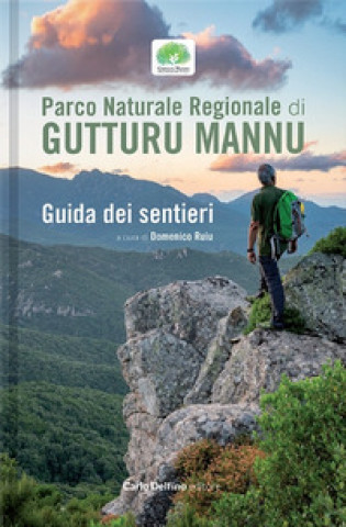 Könyv Parco naturale regionale di Gutturu Mannu. Guida dei sentieri Domenico Ruiu